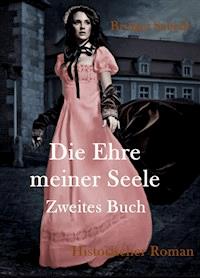Die Ehre meiner Seele - Bridget Sabeth - ebook