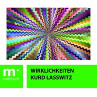 Wirklichkeiten - Kurd Lasswitz - ebook