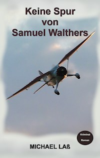 Keine Spur von Samuel Walthers - Michael Laß - ebook