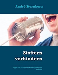 Stottern verhindern - Andre Sternberg - ebook