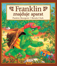 Franklin. Franklin znajduje aparat - Paulette Bourgeois - książka