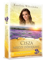 Stacja Jagodno Tom 9 Cisza między dźwiękami - Karolina Wilczyńska - książka