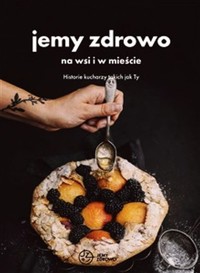 Jemy zdrowo na wsi i w mieście -  - książka