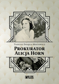 Prokurator Alicja Horn - Tadeusz Dołęga-Mostowicz - ebook + audiobook + książka