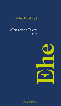 Klassische Texte zur Ehe -  - ebook