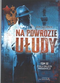 Na powrozie ułudy Tom 3 - Wernik Jan - książka