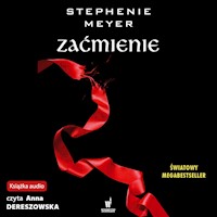 ZMIERZCH. Zaćmienie - Stephenie Meyer - ebook + audiobook