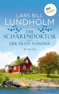 Der Schärendoktor - Der erste Sommer - Lars Bill Lundholm - ebook