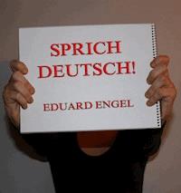 Sprich deutsch! - Eduard Engel - ebook