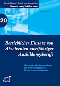 Betrieblicher Einsatz von Absolventen zweijähriger Ausbildungsberufe - Frank Musekamp - darmowy ebook