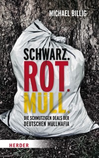 Schwarz. Rot. Müll - Michael Billig - ebook