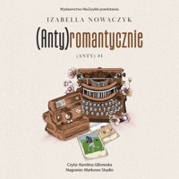 (Anty)romantycznie - Izabella Nowaczyk - ebook + audiobook + książka