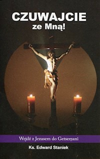 Czuwajcie ze Mną - Edward Staniek - książka