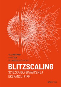 Blitzscaling. Ścieżka błyskawicznej ekspansji firm - Hoffman Reid, Chris Yeh, Gates Bill - audiobook