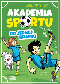 Akademia sportu Do jednej Bramki - Anna Paszkiewicz - książka