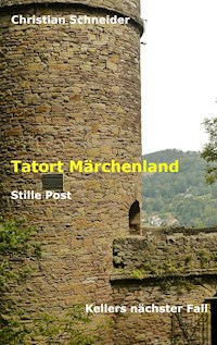 Tatort Märchenland: Stille Post - Christian  Schneider - ebook