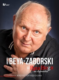 U Pana Boga na dywaniku - Andrzej Beya-Zaborski / Krzysztof Kędziora - ebook + audiobook