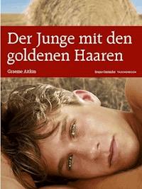 Der Junge mit den goldenen Haaren - Graeme Aitken - ebook