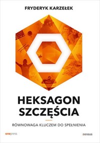Heksagon szczęścia - Fryderyk Karzełek - książka