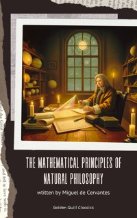 The Mathematical Principles of Natural Philosophy - Isaac Newton - ebook
