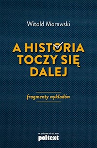 A historia toczy się dalej - Witold Morawski - książka