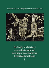 Kościoły i klasztory rzymskokatolickie dawnego województwa brzeskolitewskiego Katedra w Pińsku - Praca zbiorowa - książka