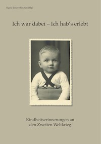 Ich war dabei - Ich hab's erlebt -  - ebook