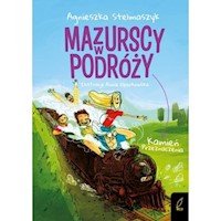 Mazurscy w podróży Tom 3 Kamień przeznaczenia - Agnieszka Stelmaszyk - książka