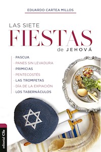 Las siete fiestas de Jehová - Eduardo Cartea Millos - ebook
