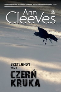 Czerń kruka. Seria Szetlandzka. Tom 1 - Ann Cleeves - książka