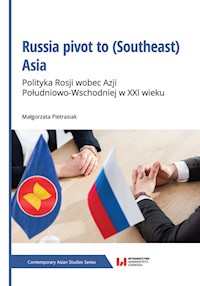 Russia pivot to (Southeast) Asia - Małgorzata Pietrasiak - książka
