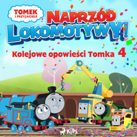 Tomek i przyjaciele - Naprzód lokomotywy - Kolejowe opowieści Tomka 4 - Mattel - ebook + audiobook