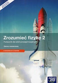 Zrozumieć fizykę 2 Podręcznik z dostępem do e-testów Zakres rozszerzony - Braun Marcin, Byczuk Krzysztof, Seweryn-Byczuk Agnieszka - książka