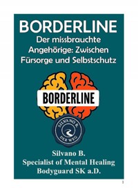 Borderline – Der missbrauchte Angehörige - Silvano B - ebook