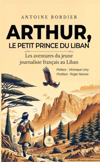 Arthur, le petit prince du Liban - Antoine Bordier - ebook