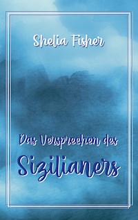 Das Versprechen des Sizilianers - Shelia Fisher - ebook