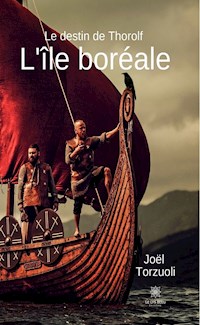 Le destin de Thorolf - Tome 2 - Joël Torzuoli - ebook