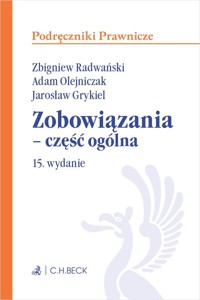 Zobowiązania - część ogólna - Grykiel Jarosław, Olejniczak Adam, Radwański Zbigniew - książka