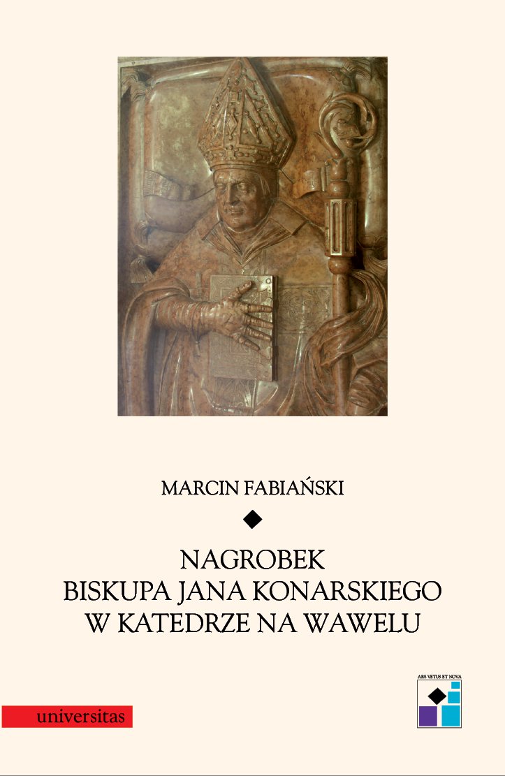 Okładka:Nagrobek biskupa Jana Konarskiego w katedrze na Wawelu 