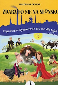 Zdarziło sie na Ślonsku - Cichoń Waldemar - książka