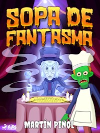 Sopa de fantasma - Joan Antoni Martín Piñol - ebook