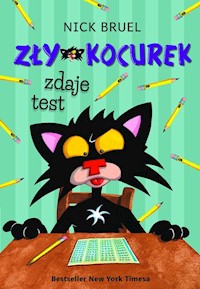 Zły kocurek zdaje test - Bruel Nick - książka