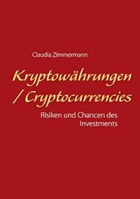 Kryptowährungen / Cryptocurrencies - Claudia Zimmermann - ebook
