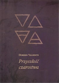 Przyszłość czarostwa - Valiente Doreen - książka