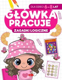 Główka pracuje Zagadki logiczne - Baturo Iwona - książka