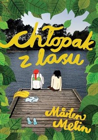Chłopak z lasu - Marten Melin - książka