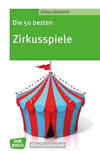 Die 50 besten Zirkusspiele - eBook -  - ebook