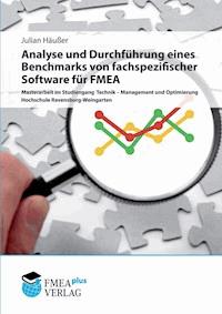 Analyse und Durchführung eines Benchmarks von fachspezifischer Software für FMEA - Julian Häußer - ebook
