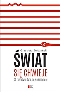 Świat się chwieje - Grzegorz Sroczyński - książka