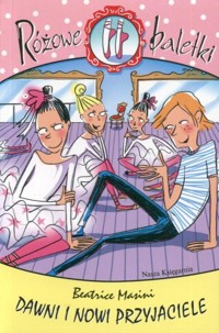 Różowe baletki. Dawni i nowi przyjaciele - Masini Beatrice - ebook